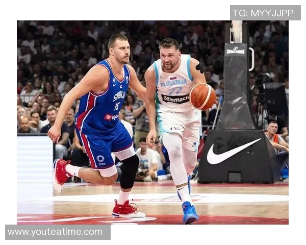 东契奇与约基奇激战国际赛斯洛文尼亚险胜塞尔维亚展现强大实力 东契奇与约基奇激战国际赛斯洛文尼亚险胜塞尔维亚展现强大实力