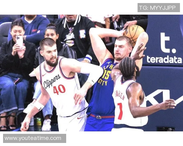 快船与掘金激战正酣高清直播全程回放精彩瞬间不容错过